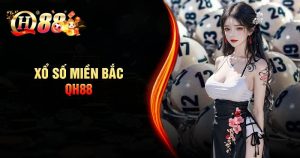 Xổ số Miền Bắc - Đánh 1 ăn 99.5 cực hấp dẫn tại nhà cái QH88
